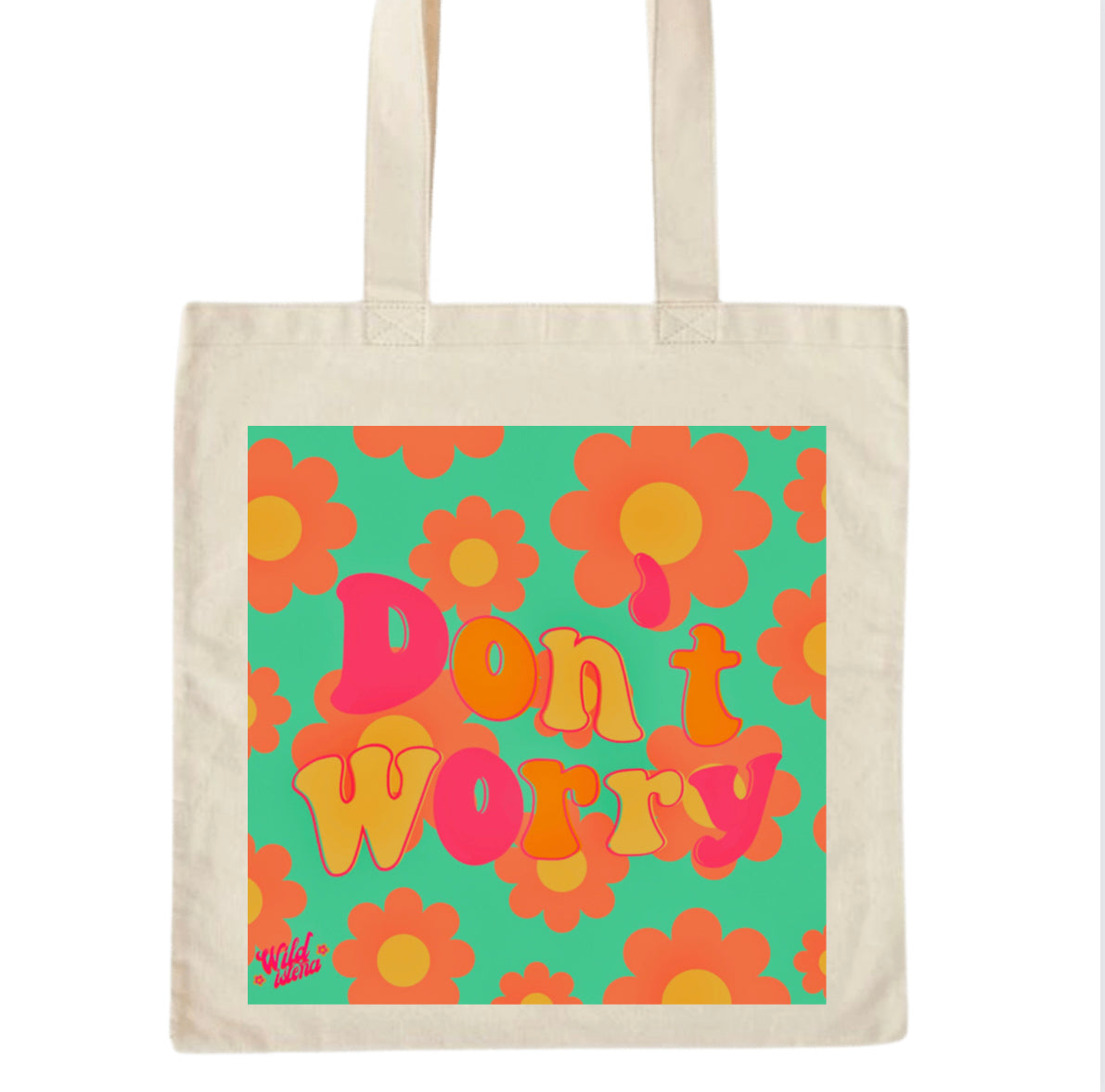 Don’t worry tote bag